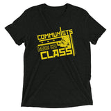 Communists Have No Class Men's Tri-Blend Tee