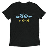 Avoid Negativity Men's Tri-Blend Tee