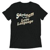 Sarcasm Is My Love Language Men's Tri-Blend Tee