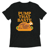 Pump That Baste Men's Tri-Blend Tee