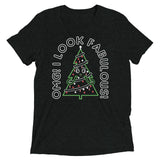 I Look Fabulous! Men's Tri-Blend Tee