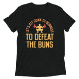 Let's Get Down To Business To Defeat The Buns Men's Tri-Blend Tee