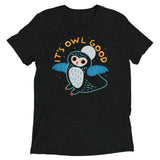 It's Owl Good Men's Tri-Blend Tee