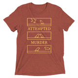 Attempted Murder Men's Tri-Blend Tee