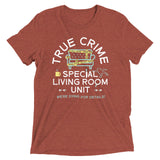 True Crime Special Living Room Unit Men's Tri-Blend Tee