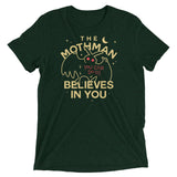 The Mothman Believes In You Men's Tri-Blend Tee