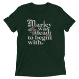 Marley Was Dead: To Begin With Men's Tri-Blend Tee