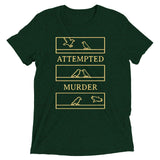 Attempted Murder Men's Tri-Blend Tee