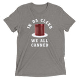 In Da Clerb We All Canned Men's Tri-Blend Tee