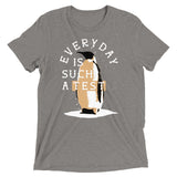 Everyday Is Such A Test Men's Tri-Blend Tee