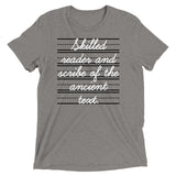 Skilled Reader And Scribe Of The Ancient Text Men's Tri-Blend Tee