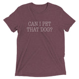 Can I Pet That Dog? Men's Tri-Blend Tee