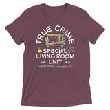 True Crime Special Living Room Unit Men's Tri-Blend Tee