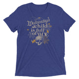 Wednesday's Child Is Full Of Woe Men's Tri-Blend Tee