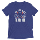 I Am The Night Fear Me Men's Tri-Blend Tee