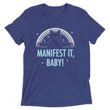 Manifest It, Baby! Men's Tri-Blend Tee