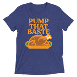Pump That Baste Men's Tri-Blend Tee