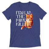 Fear Is The Mind Killer Cat Men's Tri-Blend Tee