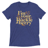 I'm Your Huckleberry Men's Tri-Blend Tee