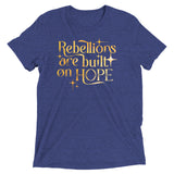 Rebellions Are Built On Hope Men's Tri-Blend Tee