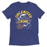 Orcanized Crime Men's Tri-Blend Tee