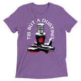 Tis But A Dusting Men's Tri-Blend Tee