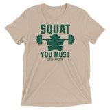 Squat You Must Men's Tri-Blend Tee