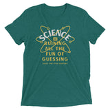 Science Ruining All The Fun Of Guessing Men's Tri-Blend Tee