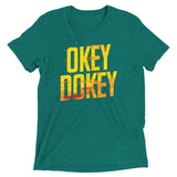 Okey Dokey Men's Tri-Blend Tee
