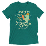 Give'em The Ol' Razzle Dazzle Men's Tri-Blend Tee