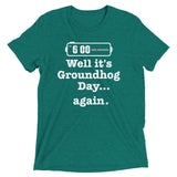 Well It's Groundhog Day Again Men's Tri-Blend Tee