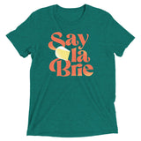 Say La Brie Men's Tri-Blend Tee