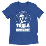 Tesla Is My Homeboy Men's Tri-Blend Tee