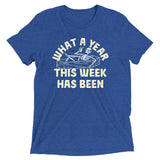 What A Year This Week Has Been Men's Tri-Blend Tee
