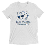 Just Wanna Have Sun Men's Tri-Blend Tee