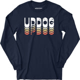 Updog - Long Sleeve T-Shirt