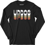 Updog - Long Sleeve T-Shirt