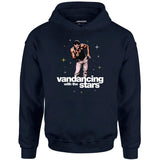 Vandancing With The Stars - Unisex Hoodie