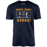 Vegas, Baby! Vegas! - Unisex T-Shirt