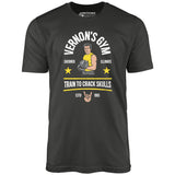 Vernon's Gym - Unisex T-Shirt