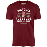 Victoria Rosebuds - Texas - Vintage Defunct Baseball Teams - Unisex T-Shirt
