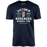 Victoria Rosebuds - Texas - Vintage Defunct Baseball Teams - Unisex T-Shirt