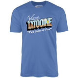 Visit Tatooine - Two Suns of Fun - Unisex T-Shirt