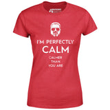 Walter Sobchak - Calmer Than You Are - Women's T-Shirt