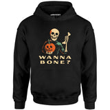Wanna Bone? - Unisex Hoodie