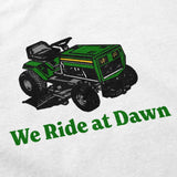 We Ride At Dawn T Shirt
