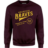 Wellsville Braves - New York - Vintage Defunct Baseball Teams - Unisex Sweatshirt