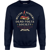 Welton Academy Dead Poets Society - Unisex Sweatshirt