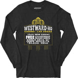 Westward Ho Hotel & Casino - Vintage Las Vegas - Long Sleeve T-Shirt