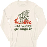 What Doesn't Kill You Gives You XP - Long Sleeve T-Shirt